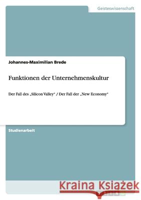 Funktionen der Unternehmenskultur : Der Fall des 