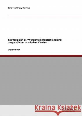 Werbung in Deutschland und ausgewählten arabischen Ländern. Ein Vergleich Von Ciriacy-Wantrup, Jana 9783638883023 Grin Verlag