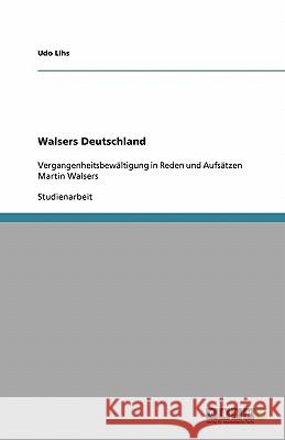 Walsers Deutschland Lihs, Udo 9783638894708 Grin Verlag