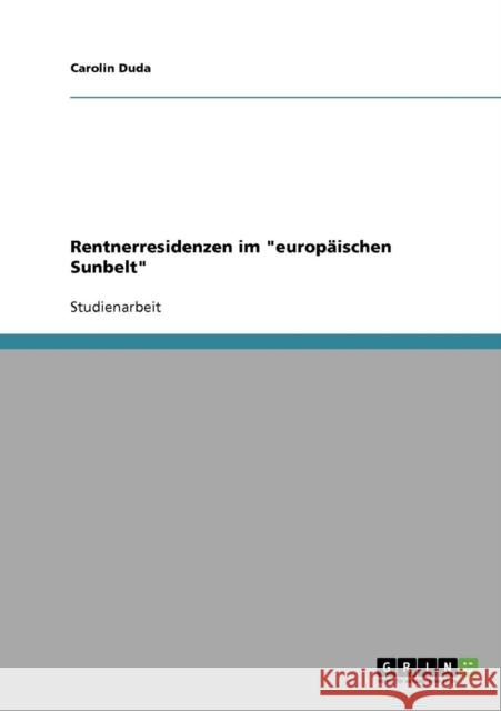 Rentnerresidenzen im europäischen Sunbelt Duda, Carolin 9783638920216