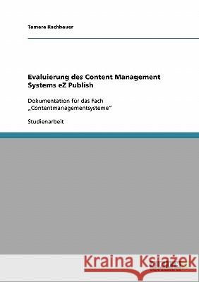 Evaluierung des Content Management Systems eZ Publish: Dokumentation für das Fach 