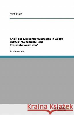 Kritik des Klassenbewusstseins in Georg Lukács' 