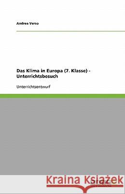 Das Klima in Europa (7. Klasse) - Unterrichtsbesuch Andrea Verso 9783638929981 Grin Verlag