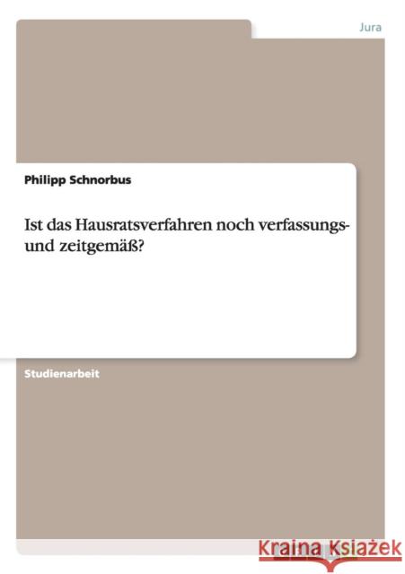 Ist das Hausratsverfahren noch verfassungs- und zeitgemäß? Schnorbus, Philipp 9783638941556 Grin Verlag