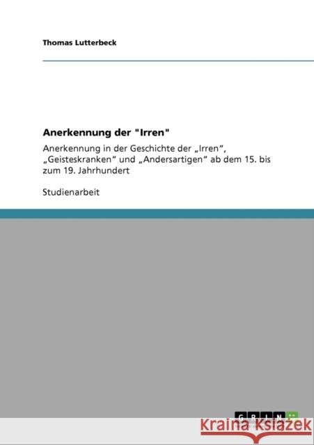 Anerkennung der Irren: Anerkennung in der Geschichte der 