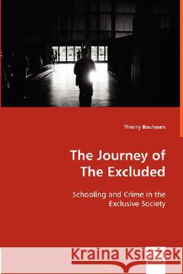 The Journey of The Excluded Bouhours, Thierry 9783639001389