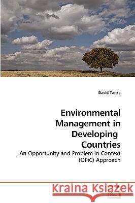 Environmental Management in Developing Countries David Tsetse 9783639003062 VDM Verlag