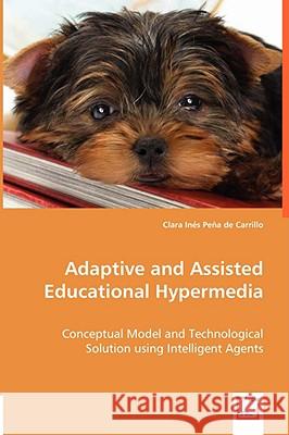 Adaptive and Assisted Educational Hypermedia Clara Ins Pe 9783639004021 VDM Verlag