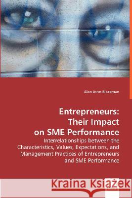 Entrepreneurs Alan John Blackman 9783639004243 VDM Verlag