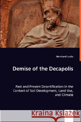 Demise of the Decapolis Bernhard Lucke 9783639006131