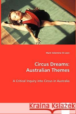 Circus Dreams: Australian Themes St Leon, Mark Valentine 9783639008395