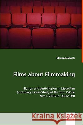 Films about Filmmaking Marion Matuella 9783639008722 VDM VERLAG DR. MULLER AKTIENGESELLSCHAFT & CO