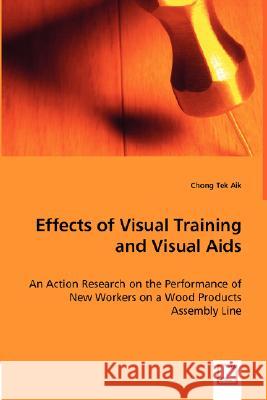Effects of Visual Training and Visual Aids Aik, Chong Tek 9783639009613 VDM Verlag