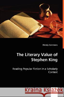 The Literary Value of Stephen King Wendy Commons 9783639011135