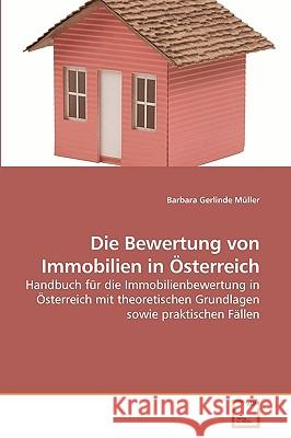 Die Bewertung von Immobilien in Österreich Müller, Barbara Gerlinde 9783639011432