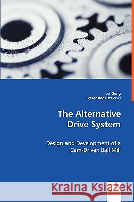 The Alternative Drive System Lei Geng Peter Radziszewski 9783639018639 VDM VERLAG DR. MULLER AKTIENGESELLSCHAFT & CO