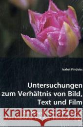 Untersuchungen zum Verhältnis von Bild, Text und Film : Am Beispiel von Jan Vermeers 