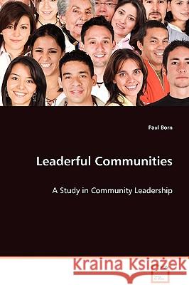 Leaderful Communities Paul Born 9783639026832