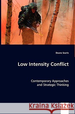 Low Intensity Conflict Deane Searle 9783639027709