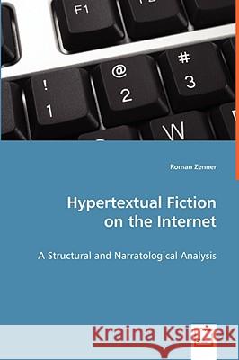 Hypertextual Fiction on the Internet Roman Zenner 9783639028232 VDM Verlag