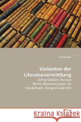 Varianten der Literaturvermittlung : Alfred Döblins Roman 