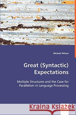 Great (Syntactic) Expectations Michael Wilson 9783639035759