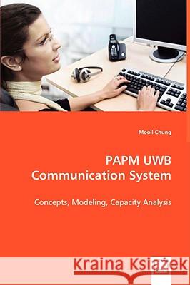 PAPM UWB Communication System Chung, Mooil 9783639035964 VDM Verlag