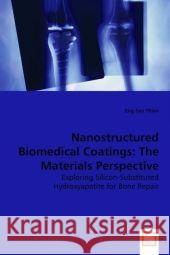 Nanostructured Biomedical Coatings Eng San Thian 9783639038187