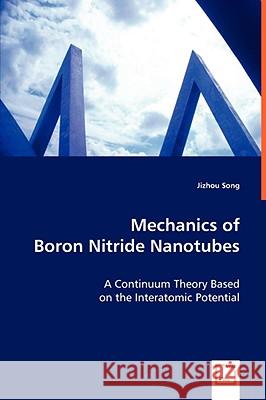 Mechanics of Boron Nitride Nanotubes Jizhou Song 9783639038774 VDM VERLAG DR. MULLER AKTIENGESELLSCHAFT & CO