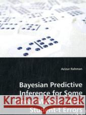 Bayesian Predictive Inference for Some Linear Models under Student-t Errors Rahman, Azizur 9783639040869 VDM Verlag