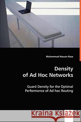 Density of Ad-hoc Networks Raza, Muhammad Hassan 9783639047059