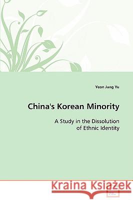China's Korean Minority Yeon Jung Yu 9783639050578