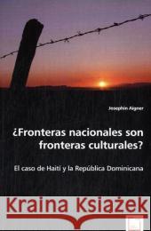 ¿Fronteras nacionales son fronteras culturales? Aigner, Josephin 9783639054781 VDM Verlag