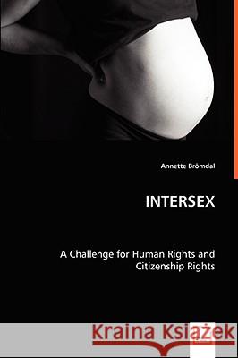 Intersex Annette Bromdal 9783639058826 VDM VERLAG DR. MULLER AKTIENGESELLSCHAFT & CO
