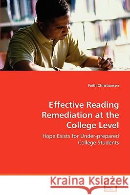 Effective Reading Remediation at the College Level Faith Christiansen 9783639059304