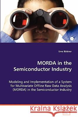 MORDA in the Semiconductor Industry Büttner, Uwe 9783639059380