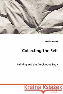 Collecting the Self Leonie Watson 9783639061147 VDM Verlag