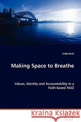 Making Space to Breathe Linda Kurti 9783639061901 VDM Verlag