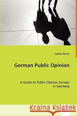 German Public Opinion Joakim Ekman 9783639062458