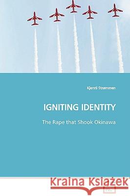 Igniting Identity Kjersti Strmmen 9783639063899