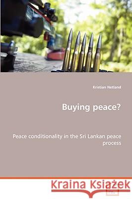 Buying peace? Netland, Kristian 9783639065732