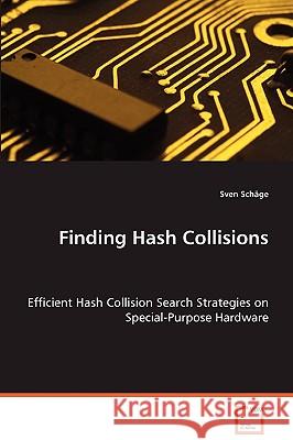 Finding Hash Collisions Sven Schge 9783639066135 VDM Verlag