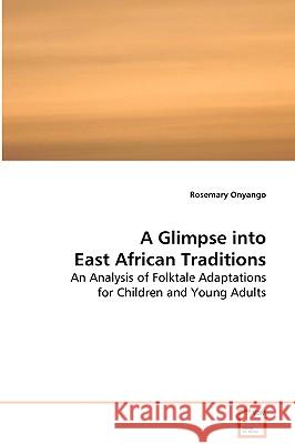 A Glimpse into East African Traditions Onyango, Rosemary 9783639067231 VDM Verlag