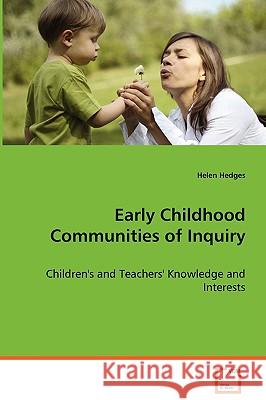 Early Childhood Communities of Inquiry Helen Hedges 9783639068344