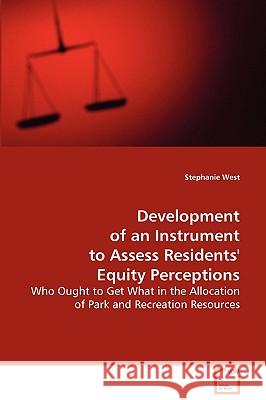 Development of an Instrument to Assess Residents' Equity Perceptions Stephanie West 9783639069280 VDM Verlag