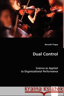 Dual Control Kenneth Tingey 9783639069310 VDM VERLAG DR. MULLER AKTIENGESELLSCHAFT & CO