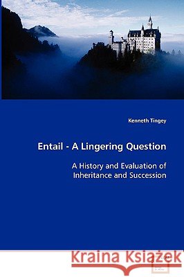Entail - A Lingering Question Kenneth Tingey 9783639071153