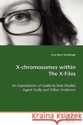 X-chromosomes within The X-Files Boyer Rumbaugh, Gina 9783639071962