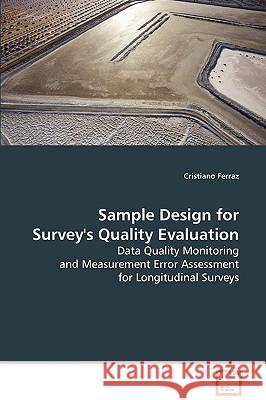 Sample Design for Survey's Quality Evaluation Christiano Ferraz 9783639074635 VDM VERLAG DR. MULLER AKTIENGESELLSCHAFT & CO