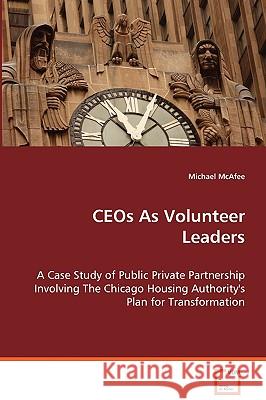 CEOs As Volunteer Leaders McAfee, Michael 9783639074871 VDM Verlag